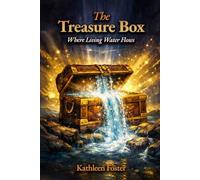 The Treasure Box: Where Living Water Flows