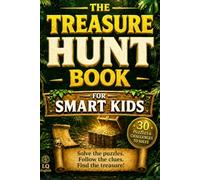 The Treasure Hunt Book for Smart Kids: Interactive Jungle Puzzle & Activity Book for Kids Ages 7-12: Riddles, Logic Challenges, Codes, Escape Room Adventure & Screen-Free Gift for Boys and Girls