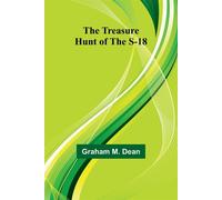 The Treasure Hunt of the S-18 - M. Dean Graham