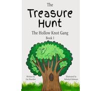 The Treasure Hunt: The Hollow Knot Gang Book 1