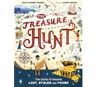 The Treasure Hunt: True stories of treasures lost, stolen and found
