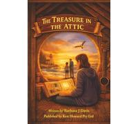 The Treasure in the Attic: Echoes Beneath the Floorboards