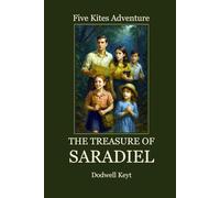 The Treasure Of Saradiel: Five Kite Adventure