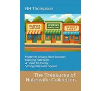 The Treasures of Natesville Collection: Mysteries Always Have Answers, Growing Natesville, A Home for Hardy, & Saving Natesville Square