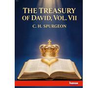 The Treasury of David: Vol. VII