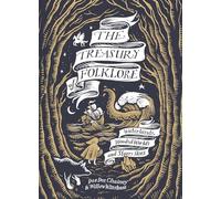 The Treasury of Folklore : Waterlands, Wooded Worlds and Starry Skies
