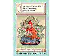 [The Treasury of Knowledge: Buddhist Ethics v. 5] [By: Kongtrul, Jamgon] [July, 2003]