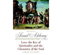 Samael Aun Weor The Treatise of Sexual Alchemy (Tascabile)