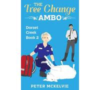 The Tree Change Ambo: Dorset Creek Book 2