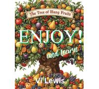 The Tree Of Many Fruits - Enjoy! And Learn: 2