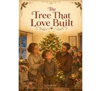 The Tree That Love Built