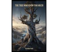 The Tree Who Knew Too Much: 5,000 Years of Being Rooted, Observant, and Completely Unable to Leave