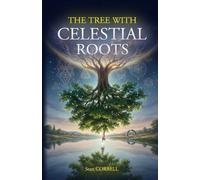 The Tree with Celestial Roots: What was, shall be again