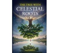 The Tree with Celestial Roots: What was, shall be again