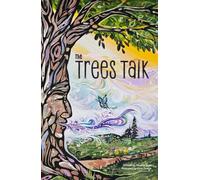 The Trees Talk