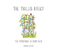 The Trellis Effect: The Importance of Being Held