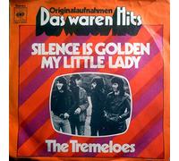 The Tremeloes - Silence Is Golden/My Little Lady (7" Vinyl Single)(Das Waren Hits)(CBS S 8207)