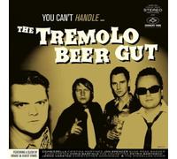 The Tremolo Beer Gut You Can't Handle... The Tremolo Beer Gut (Vinyl LP)