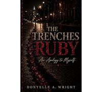 The Trenches Ruby: An Apology to Myself