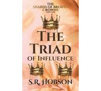 The Triad of Influence
