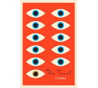 The Trial: A New Translation Based on the Restored Text
