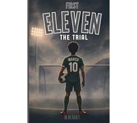 THE TRIAL: A Soccer Chapter Book for Boys Ages 9-14 | An Academy Trial That Changes Everything | Middle Grade Sports Fiction