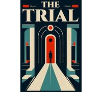 The Trial: Illustrated Book by Franz Kafka