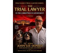 The Trial Lawyer vs. The Corruption in Government