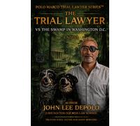 The Trial Lawyer vs. The Swamp In Washington D.C.