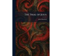 The Trial of Jesus