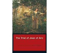 The Trial of Joan of Arc by Daniel Hobbins