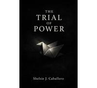 The Trial of Power: A Global Reckoning