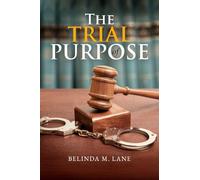 The Trial Of Purpose