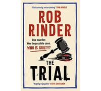 The Trial: The No. 1 bestselling whodunit by Britain’s best-known criminal barrister