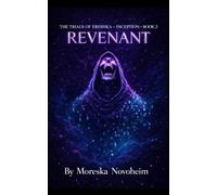 The Trials of Ereshka: Inception: Book 3 - Revenant