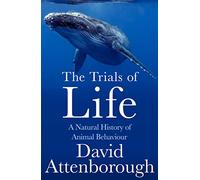 David Attenborough The Trials of Life (Tascabile)