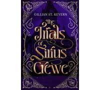 The Trials of Sirius Crewe