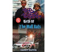 The Tribe: Birth of the Mall Rats - Duffin Harry