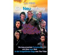 The Tribe: Ein Neuanfang: 2 - Penn A J