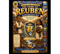 The Tribe of Reuben: Israelite Kids Activity Workbook
