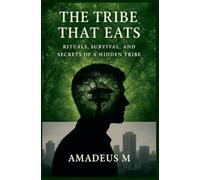 The Tribe That Eats