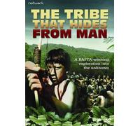 The Tribe That Hides From Men [Edizione: Regno Unito]