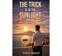 The Trick Is In The Sunlight: In the open everything looks clean. In the sunlight. Nothing casts a shadow.: 1