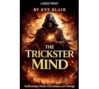The Trickster Mind