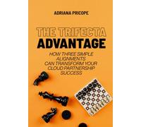 The Trifecta Advantage: The B2B Leader's Guide to Align Marketing, Sales and Technical