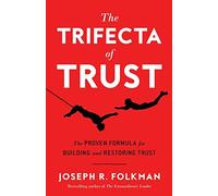 Joseph R Folkman The Trifecta of Trust (Tascabile)