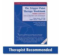 The Trigger Point Therapy: Your Self-Treatment Guide for Pain Relief