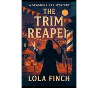 The Trim Reaper: A Signature Seashell Key Mystery