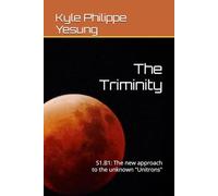 The Triminity: S1.B1: The new approach to the unknown "Unitrons": 1