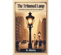 THE TRIMMED LAMP AND OTHER STORIES OF TH